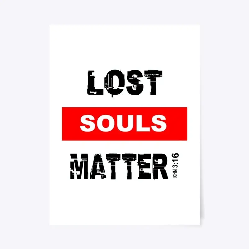 Lost Souls Matter