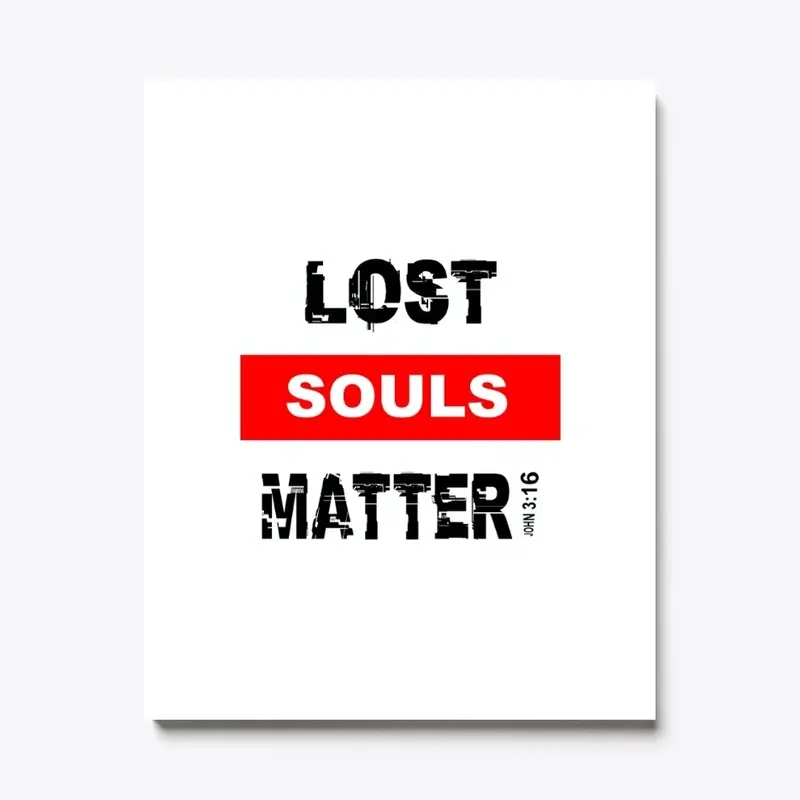 Lost Souls Matter