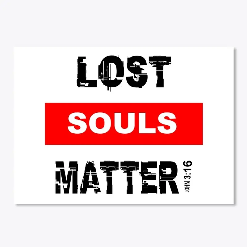 Lost Souls Matter