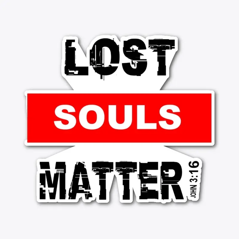 Lost Souls Matter